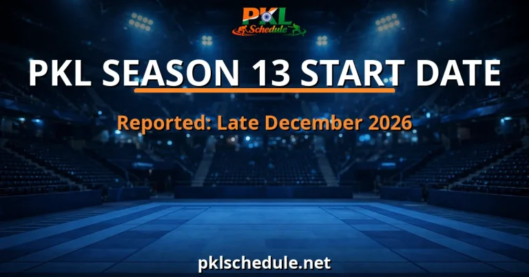 pkl season 13 start date — reported late December 2026 start and Season 13 timeline graphic