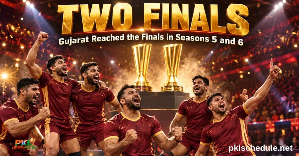 Gujarat Giants two finals — reached the finals in Seasons 5 and 6