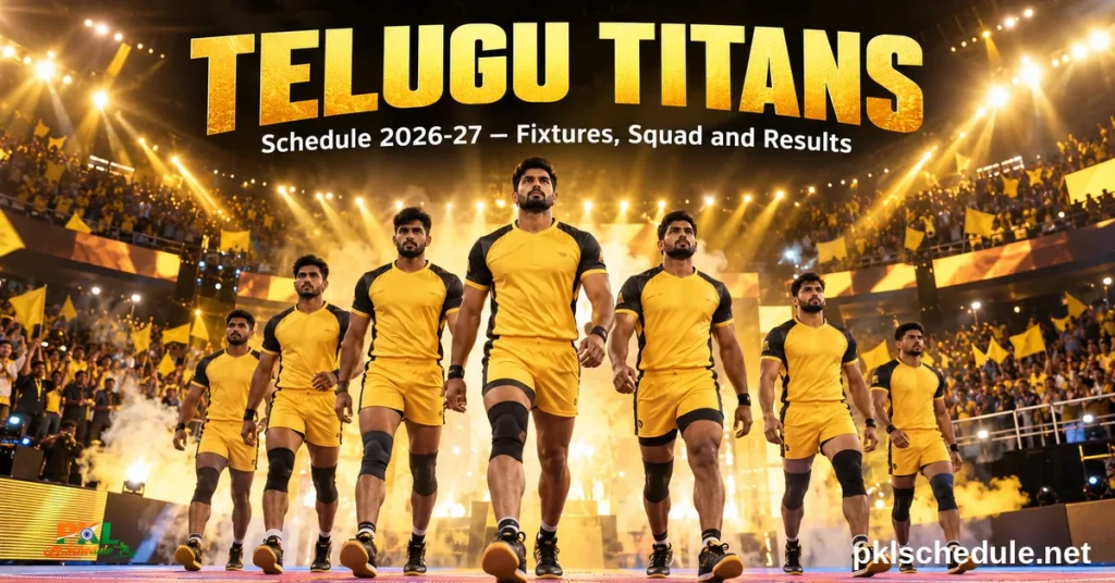 Telugu Titans — Schedule 2026-27, fixtures, squad and results